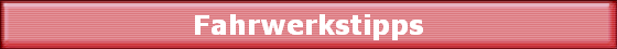 Fahrwerkstipps